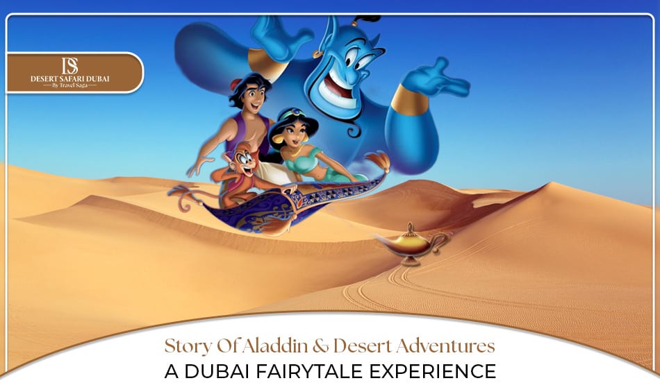 Story of Aladdin Blog Banner By The Desert safari In Dubai