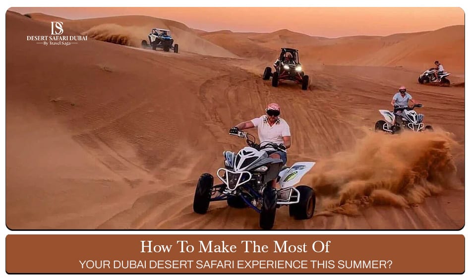 summer desert safari Dubai blog banner by The Desert Safari In Dubai