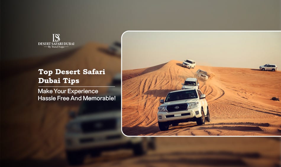 desert safari Dubai tips Blog Banner by The Desert Safari In Dubai