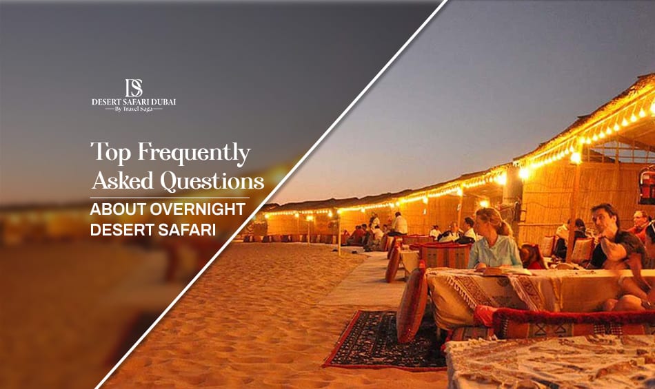 Overnight Desert Safari Dubai blog banner by The Desert Safari In Dubai
