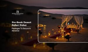 Pre-book desert safari Dubai Blog Banner by The Desert Safari in Dubai