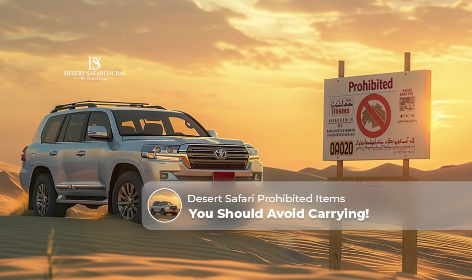 desert safari prohibited items Blog Banner by The Desert Safari in Dubai