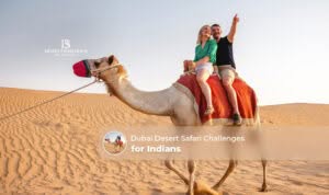 Indians in Dubai desert safari Blog Banner by The Desert Safari in Dubai
