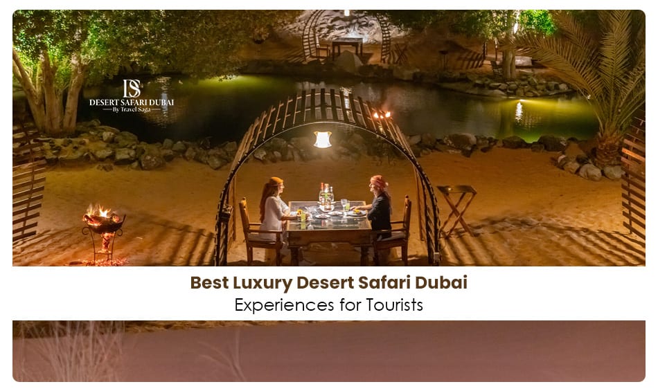 luxury desert safari Dubai Blog Banner by The Desert Safari in Dubai