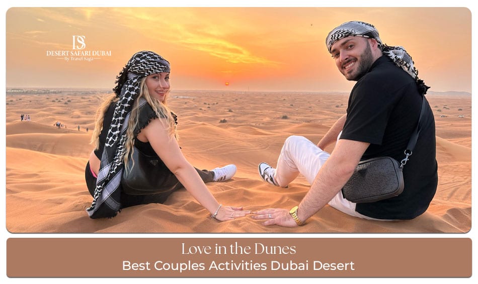 couples activities Dubai desert Blog Banner by thedesertsafariindubai.com