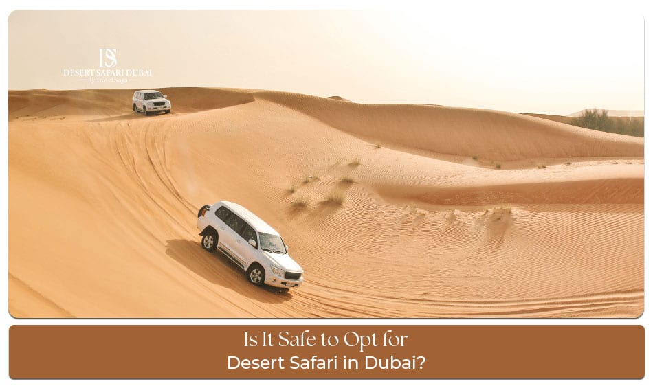 Is Dubai Desert Safari Safe blog banner by thedesertsafariindubai.com