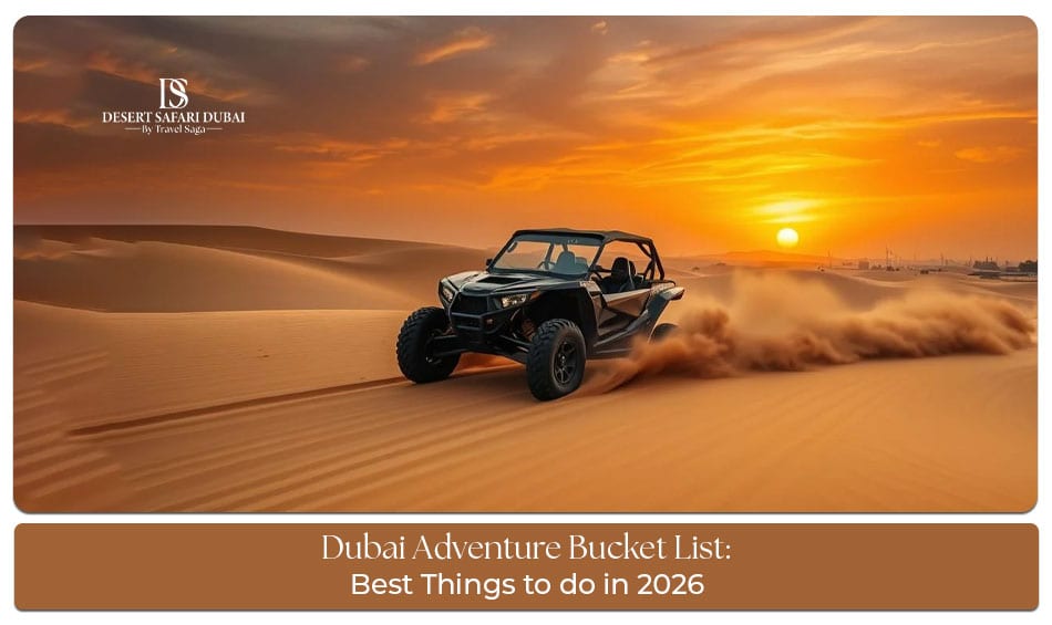 Dubai Adventure Bucket List Blog Banner by thedesertsafariindubai.com
