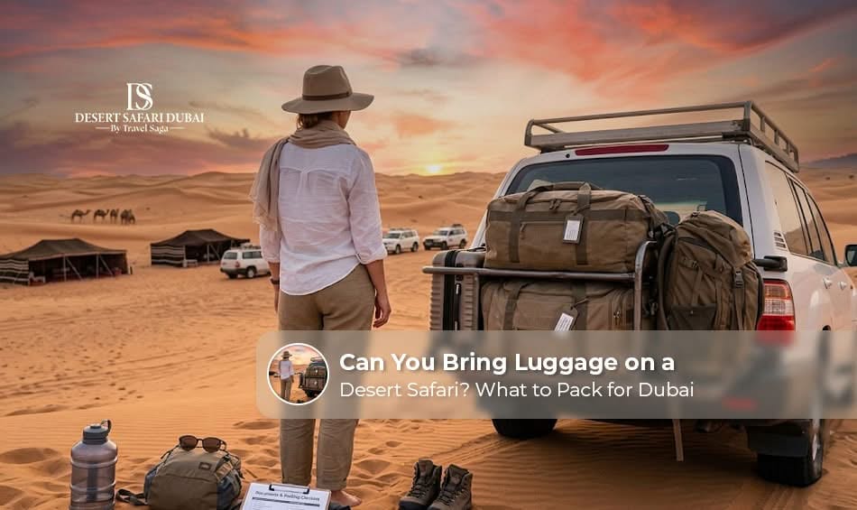 Traveller carrying luggage before joining a Dubai desert safari tour
