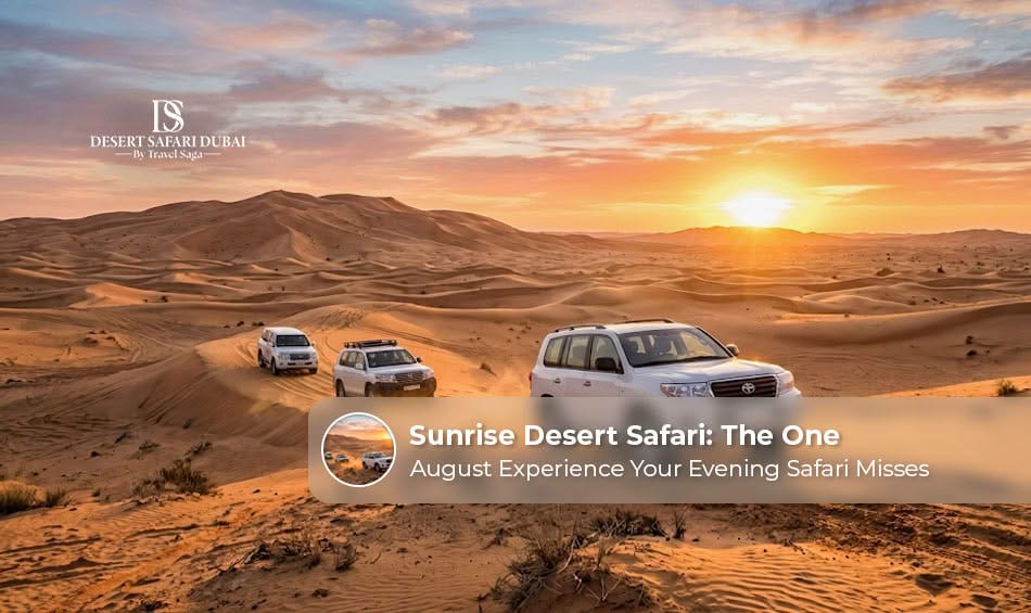 Experience the Sunrise Desert Safari Dubai with golden dunes, peaceful views, and exciting morning desert adventures.
